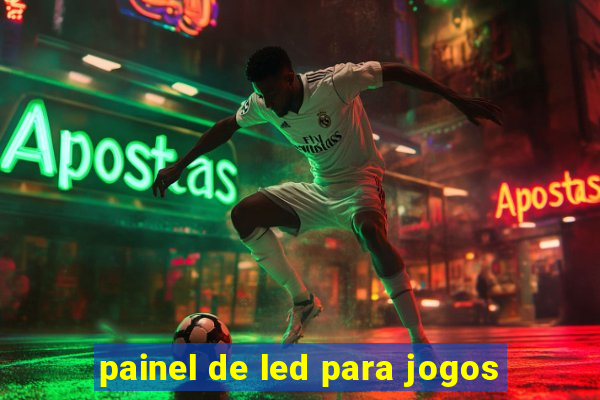 painel de led para jogos